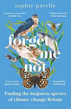 portada Forget me Not: Finding the Forgotten Species of Climate-Change Britain