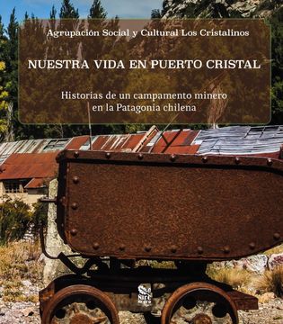 portada Nuestra Vida en Puerto Cristal (in Spanish)