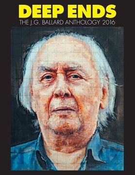 portada Deep Ends: The J.G. Ballard Anthology 2016 (en Inglés)