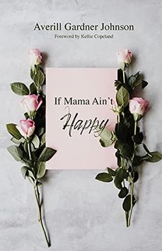 portada If Mama Ain'T Happy (in English)