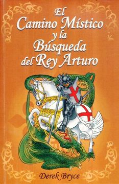 portada El Camino Mistico y la Busqueda del rey Arturo (in Spanish)