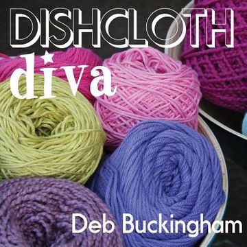 portada Dishcloth Diva (en Inglés)