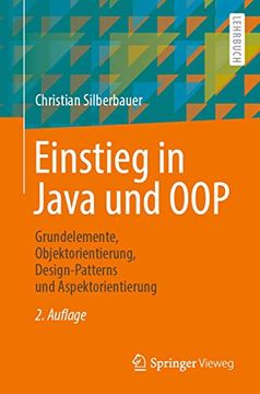 portada Einstieg in Java und Oop: Grundelemente, Objektorientierung, Design-Patterns und Aspektorientierung (in German)