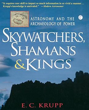 portada Skywatchers, Shamans & Kings: Astronomy and the Archaeology of Power (en Inglés)