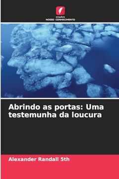 portada Abrindo as Portas: Uma Testemunha da Loucura (in Portuguese)