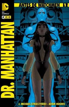 portada Antes de Watchmen: Dr. Manhattan núm. 01