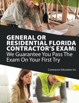 portada General or Residential Florida Contractor's Exam: We Guarantee you Pass the Exam on Your First try (Paperback) (en Inglés)