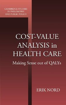 portada Cost-Value Analysis in Health Care Hardback: Making Sense out of Qalys (Cambridge Studies in Philosophy and Public Policy) (in English)