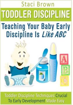 portada toddler discipline: teaching your baby early discipline is like abc (en Inglés)