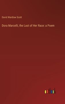 portada Dora Marcelli, the Last of Her Race: a Poem (en Inglés)