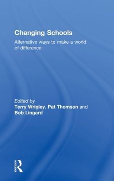 portada Changing Schools: Alternative Ways to Make a World of Difference 