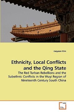 portada ethnicity, local conflicts and the qing state (en Inglés)