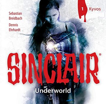 portada Sinclair - Underworld: Folge 01: Kyvos. (Staffel 2). (en Alemán)