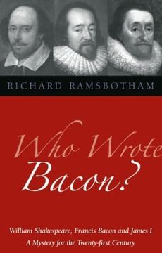 portada Who Wrote Bacon?: William Shakespeare, Francis Bacon, and James I