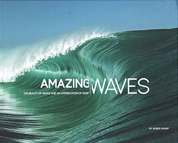 portada Amazing Waves: The Beauty of Waves and an Appreciation of Surf