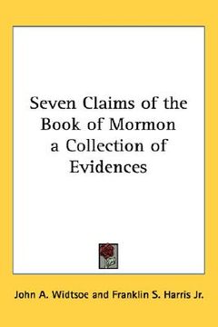 portada seven claims of the book of mormon: a collection of evidences (en Inglés)