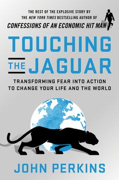 portada Touching the Jaguar: Transforming Fear Into Actions to Change the World (en Inglés)