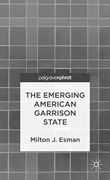 portada The Emerging American Garrison State (in English)