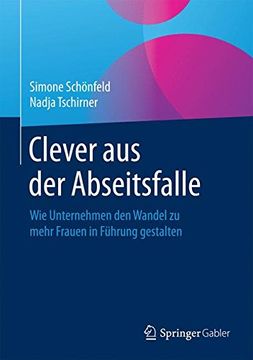 portada Clever aus der Abseitsfalle: Wie Unternehmen den Wandel zu Mehr Frauen in Führung Gestalten (in German)