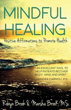 portada Mindful Healing: Positive Affirmations to Promote Health (en Inglés)