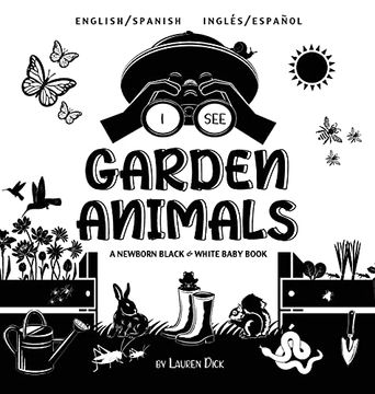 portada I see Garden Animals: Bilingual (English (in Spanish)