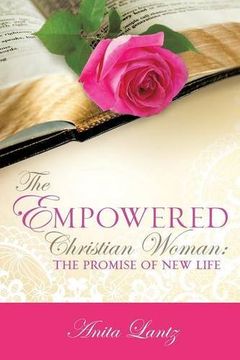 portada The Empowered Christian Woman: The Promise of New Life