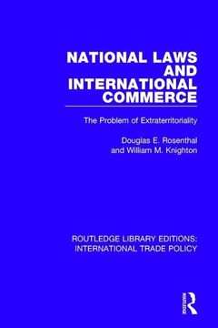 portada National Laws and International Commerce: The Problem of Extraterritoriality (en Inglés)