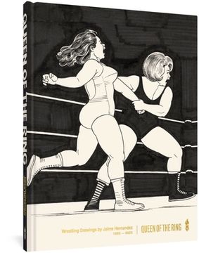 portada Queen of the Ring hc: Wrestling Drawings by Jaime Hernandez 