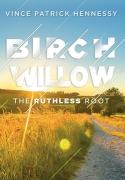portada Birch Willow: The Ruthless Root (en Inglés)
