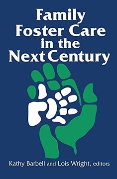 portada Family Foster Care in the Next Century (en Inglés)