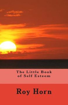 portada The Little Book of Self Esteem (en Inglés)