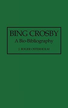 portada Bing Crosby: A Bio-Bibliography (en Inglés)