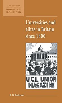 portada Universities and Elites in Britain Since 1800 (New Studies in Economic and Social History) (in English)