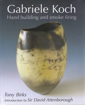 portada Gabriele Koch - Hand Building and Smoke Firing