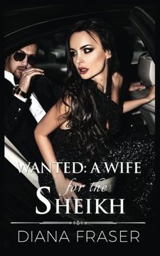 portada Wanted: A Wife for the Sheikh: Prequel to Desert Kings Series (Volume 6)