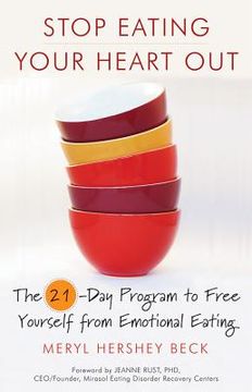 portada stop eating your heart out: the 21-day program to free yourself from emotional eating