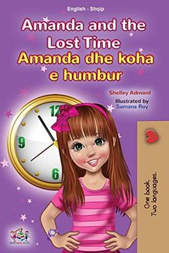 portada Amanda and the Lost Time (English Albanian Bilingual Book for Kids) (English Albanian Bilingual Collection) (en Albanés)