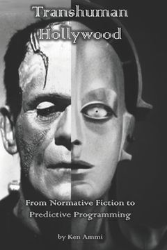 portada Transhuman Hollywood: From Normative Fiction to Predictive Programming (in English)