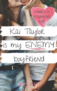 portada Kai Taylor is My Enemy Boyfriend: A Sweet YA Romance (in English)