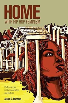 portada Home With Hip Hop Feminism: Performances In Communication And Culture (intersections In Communications And Culture) (en Inglés)
