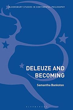 portada Deleuze and Becoming (Bloomsbury Studies in Continental Philosophy) (en Inglés)