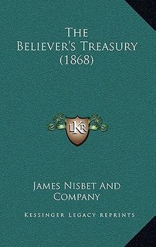 portada the believer's treasury (1868) (in English)