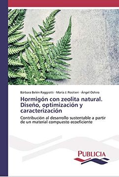 portada Hormigón con Zeolita Natural. Diseño, Optimización y Caracterización: Contribución al Desarrollo Sustentable a Partir de un Material Compuesto Ecoeficiente