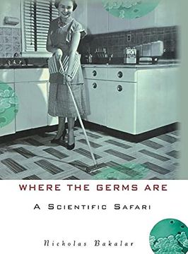 portada Where the Germs Are: A Scientific Safari (in English)