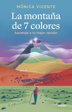 portada La Montaña de 7 Colores. Asciende a Tu Mejor Versión / The Seven Color Mountain (in Spanish)