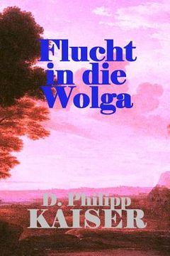 portada Flucht in die Wolga (en Alemán)