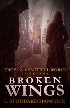 portada Broken Wings: Volume 1 (Cruel & Beautiful World) 