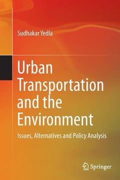 portada Urban Transportation and the Environment: Issues, Alternatives and Policy Analysis (en Inglés)
