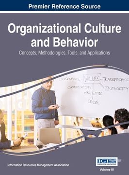 portada Organizational Culture and Behavior: Concepts, Methodologies, Tools, and Applications, VOL 3 (en Inglés)