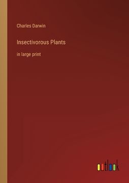 portada Insectivorous Plants: in large print (in English)